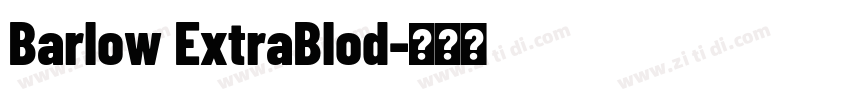 Barlow ExtraBlod字体转换